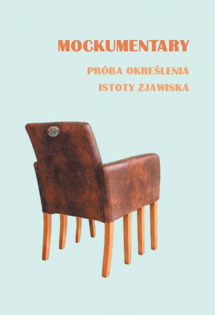 Mockumentary Próba określenia istoty zjawiska - Baldziński Tomasz, Dłużniewska-Urban Dorota | okładka
