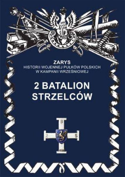 2 Batalion Strzelców - Przemysław Dymek | okładka