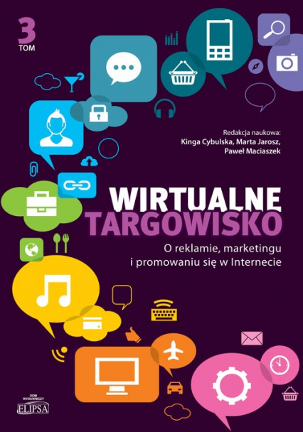 Wirtualne targowisko Tom 3 O reklamie, marketingu i promowaniu się w Internecie -  | okładka