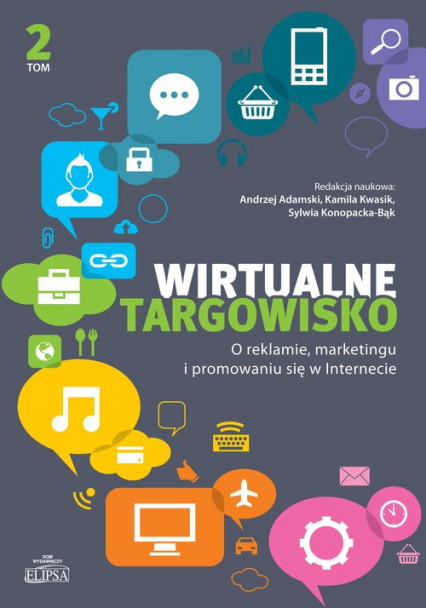 Wirtualne targowisko Tom 2 O reklamie, marketingu i promowaniu się w Internecie -  | okładka