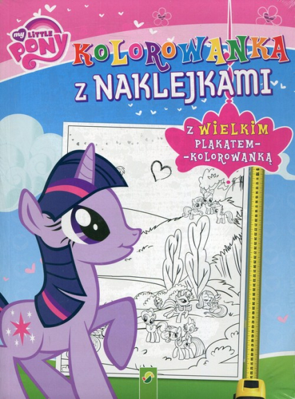 Kolorowanka z naklejkami My Little Pony z wielkim plakatem - kolorowanką -  | okładka