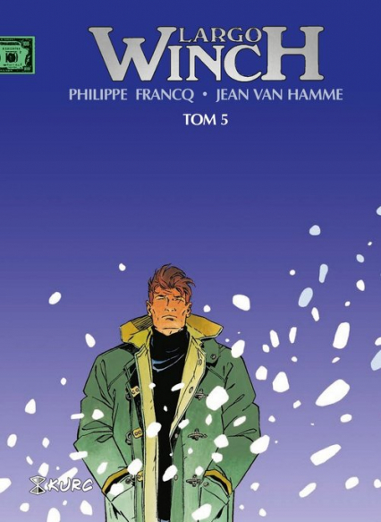 Largo Winch Tom 5 wydanie zbiorcze - Francq Philippe, Jean Van Hamme | okładka