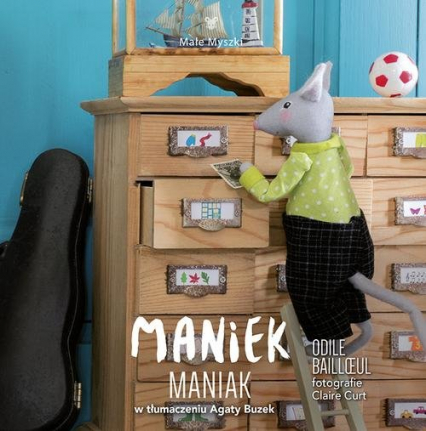 Maniek Maniak - Odile Bailloeul | okładka