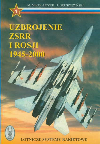 Uzbrojenie ZSRR i Rosji 1945-2000 -  | okładka