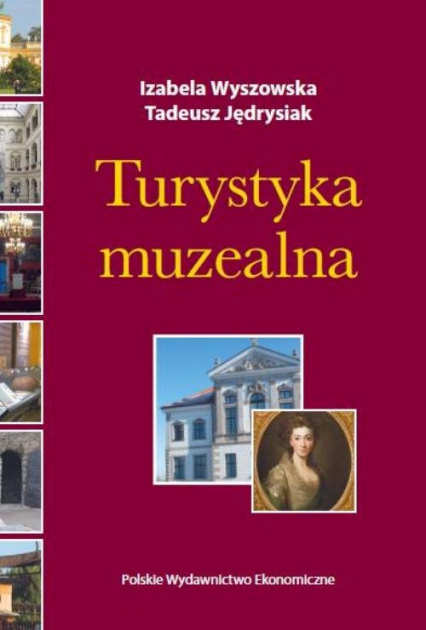 Turystyka muzealna - Jędrysiak Tadeusz, Wyszowska Izabela | okładka