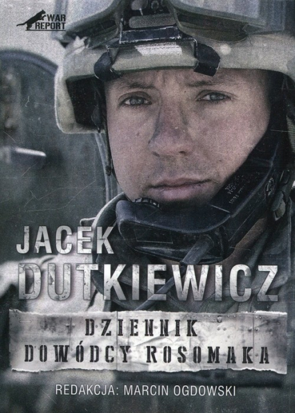 Dziennik dowódcy rosomaka - Jacek Dutkiewicz | okładka