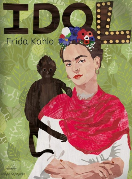 Frida Kahlo Seria idol -  | okładka