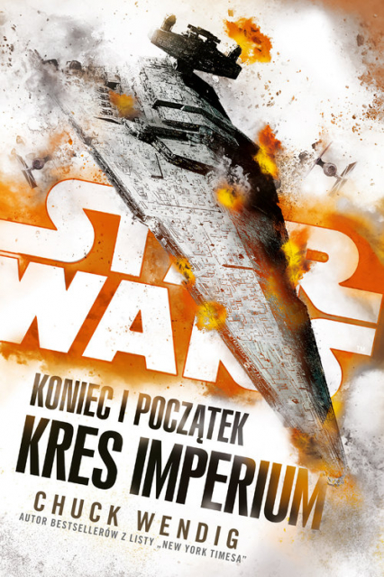 Star Wars Koniec i początek Kres Imperium Tom 3 - Chuck Wendig | okładka