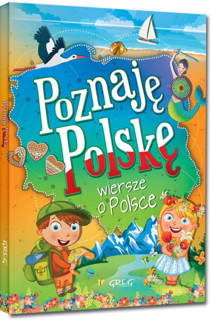 Poznaję Polskę wiersze o Polsce - Wojtkowiak-Skóra Patrycja | okładka