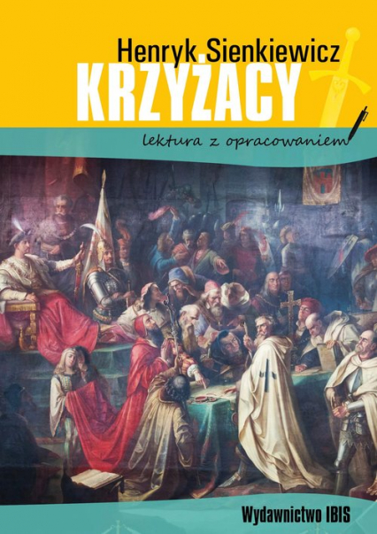 Krzyżacy - Henryk Sienkiewicz | okładka