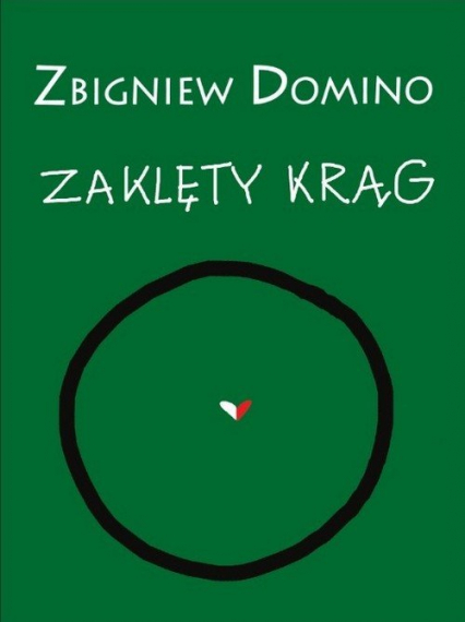 Zaklęty krąg - Zbigniew Domino | okładka