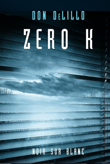 Zero K - Don DeLillo | okładka