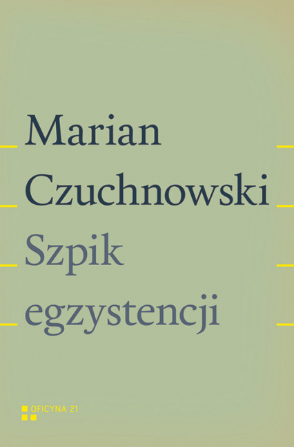 Szpik egzystencji - Marian Czuchnowski | okładka