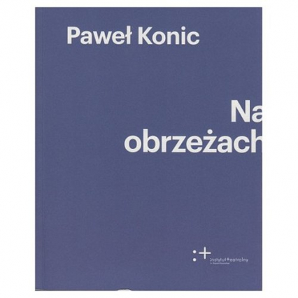 Na obrzeżach - Paweł Konic | okładka