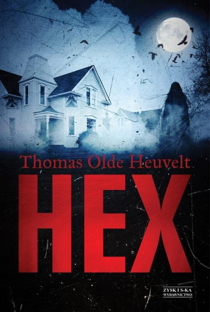 HEX - Thomas Olde Heuvelt | okładka