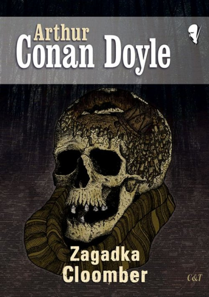 Zagadka Cloomber - Arthur Conan Doyle | okładka
