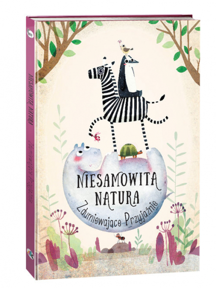 Niesamowita Natura Zdumiewające Przyjaźnie - Pavla Hanáčková | okładka