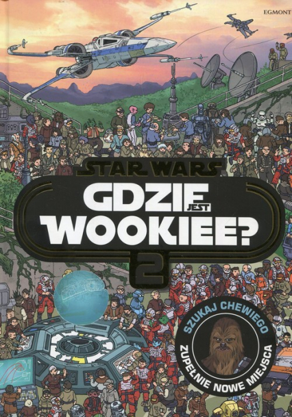 Star Wars Gdzie jest Wookiee Tom 2 - Katrina Pallant | okładka