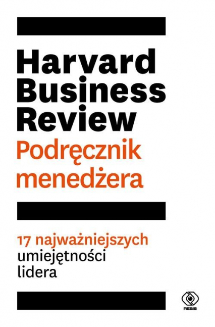 Harvard Business Review Podręcznik menedżera 17 najważniejszych umiejętności lidera -  | okładka