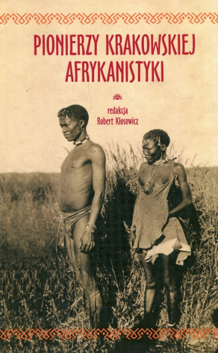 Pionierzy krakowskiej afrykanistyki -  | okładka