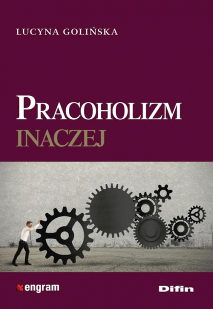 Pracoholizm inaczej - Lucyna Golińska | okładka