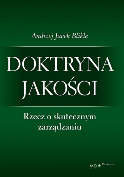 Doktryna jakości Rzecz o skutecznym zarządzaniu / Giełda Podstawy inwestowania - Blikle Andrzej Jacek | okładka