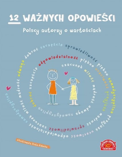 12 ważnych opowieści Polscy autorzy o wartościach dla dzieci -  | okładka