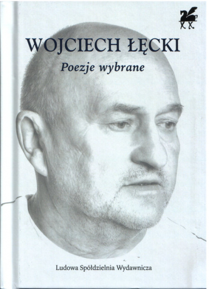Poezje wybrane Biblioteka Poetów - Wojciech Łęcki | okładka