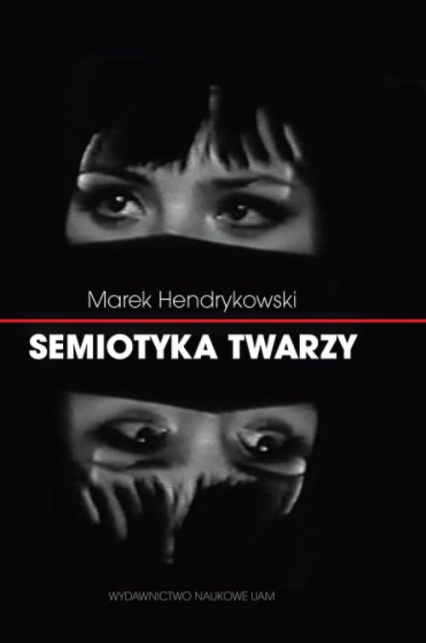 Semiotyka twarzy - Hendrykowski  Marek | okładka