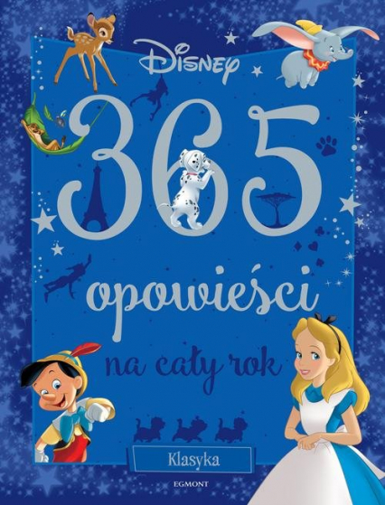 Klasyka Disneya 365 opowieści na cały rok -  | okładka