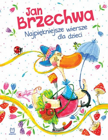 Najpiękniejsze wiersze dla dzieci - Jan  Brzechwa | okładka