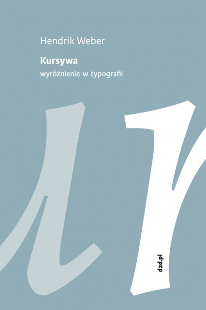Kursywa Wyróżnienie w typografii - Hendrik Weber | okładka