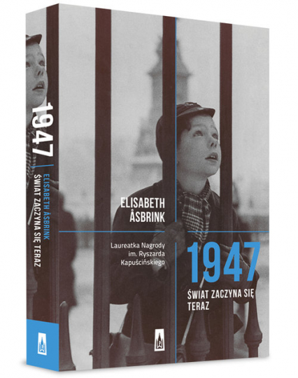 1947. Świat zaczyna się teraz - Elisabeth Asbrink | okładka