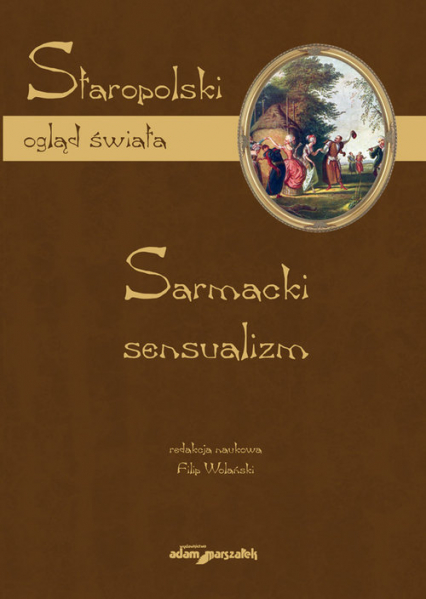 Sarmacki sensualizm - Filip Wolański | okładka