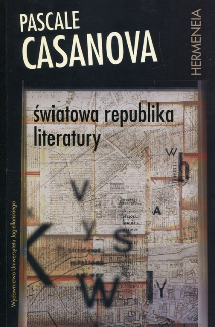 Światowa republika literatury - Pascale Casanova | okładka