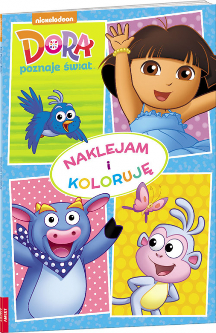 Dora poznaje świat Naklejam i koloruję -  | okładka