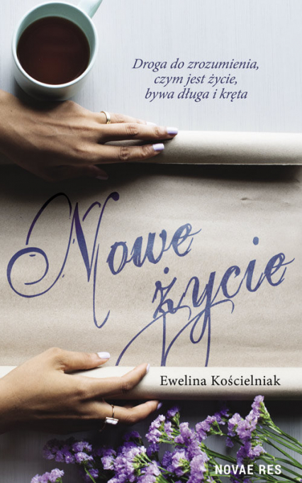 Nowe życie - Ewelina Kościelniak | okładka