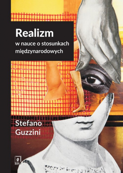 Realizm w nauce o stosunkach międzynarodowych - Stefano Guzzini | okładka