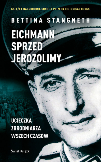 Eichmann przed Jerozolimą - Bettina Stangneth | okładka