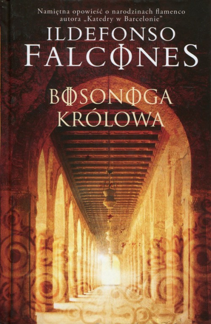 Bosonoga królowa - Ildefonso  Falcones | okładka