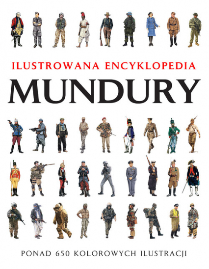 Mundury Ilustrowana encyklopedia - Chris McNab | okładka