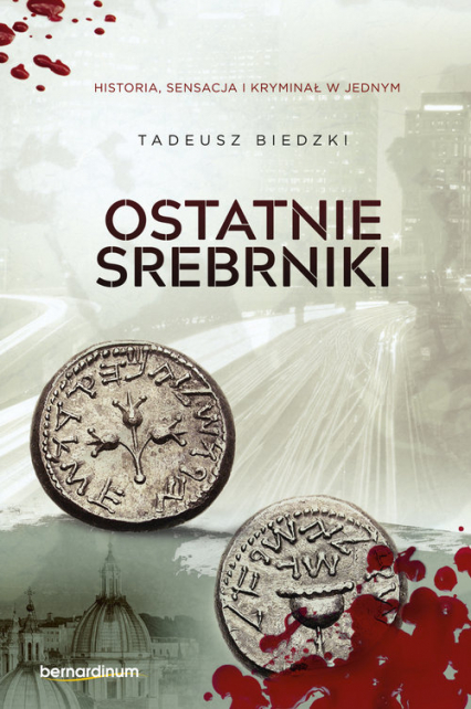 Ostatnie srebrniki - Tadeusz Biedzki | okładka