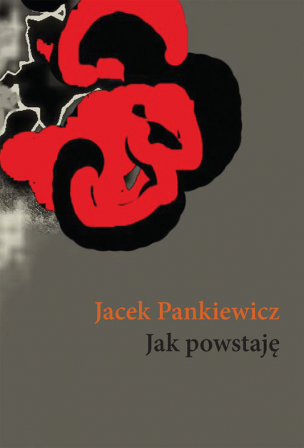 Jak powstaję - Jacek Pankiewicz | okładka