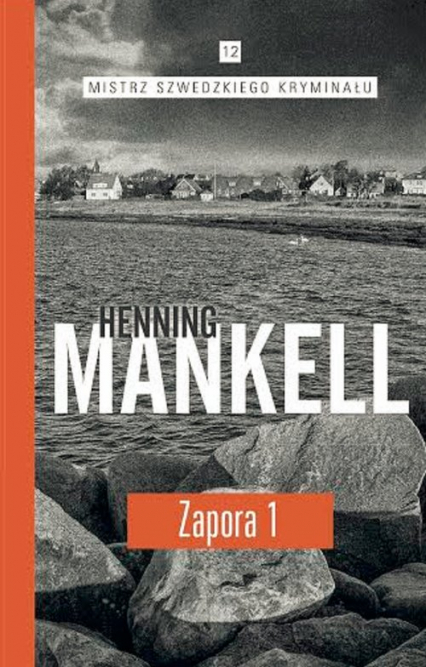 Zapora Część 1 - Henning Mankell | okładka