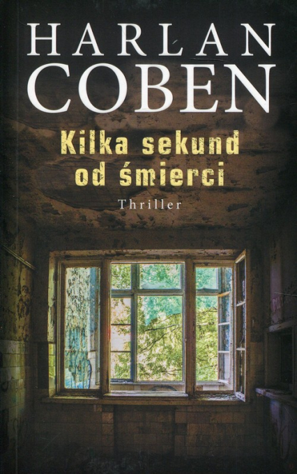 Kilka sekund od śmierci - Harlan Coben | okładka