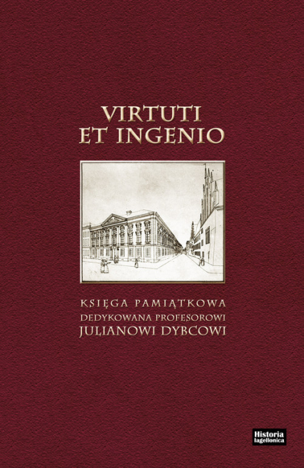 Virtuti et ingenio Księga pamiątkowa dedykowana profesorowi Julianowi Dybcowi, pod redakcją A. K. Banacha -  | okładka
