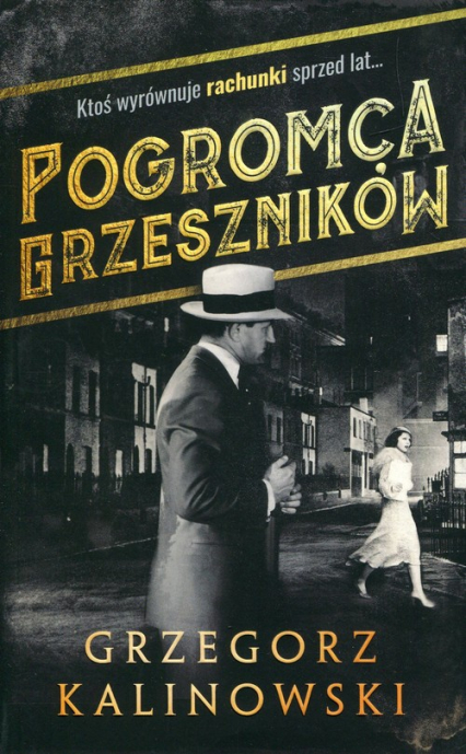 Pogromca grzeszników - Kalinowski Grzegorz | okładka