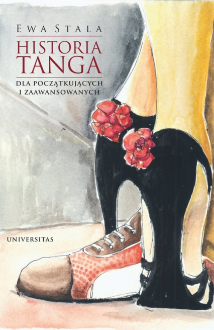 Historia tanga dla początkujących i zaawansowanych - Ewa Stala | okładka