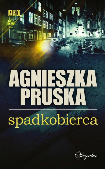 Spadkobierca - Agnieszka Pruska | okładka