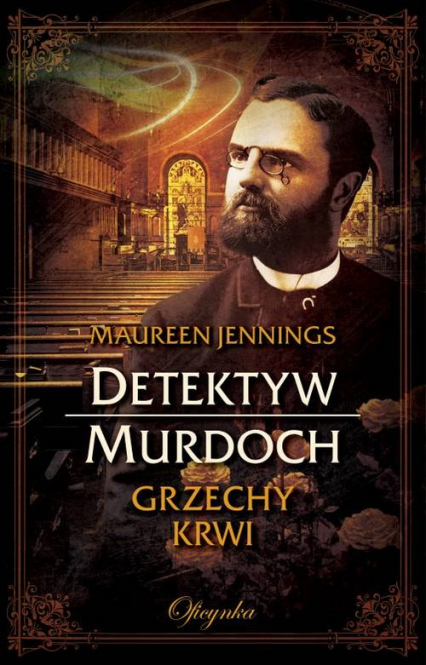 Detektyw Murdoch Grzechy krwi - Maureen Jennings | okładka